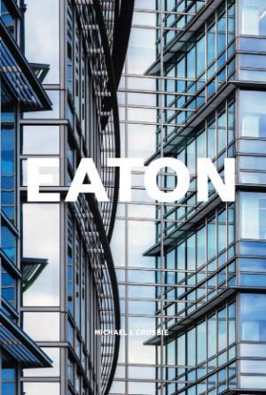 Book cover for Eaton Center: Out of the Land